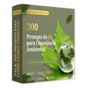Pack de 300 prompts de IA para consultoría ambiental